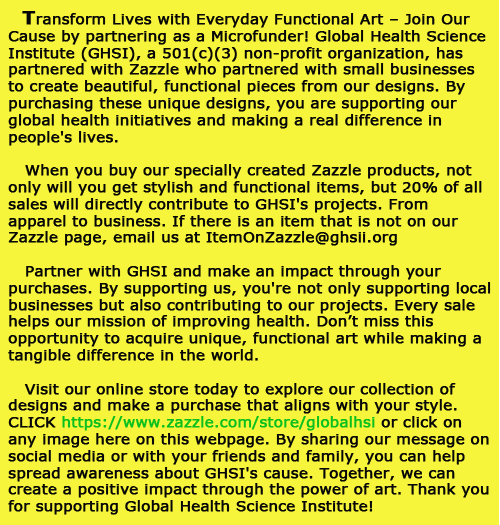 Zazzle page for Microfunders supporting GLOBAL HEALTH SCIENCE INSTITUTE.